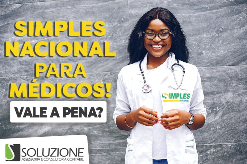 Simples Nacional para Médicos - Vale a pena