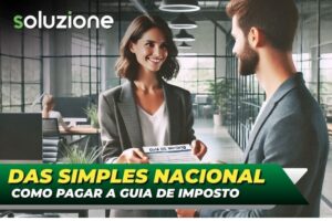 DAS Simples Nacional - Imagem de contadora entregando a guia de imposto para seu cliente