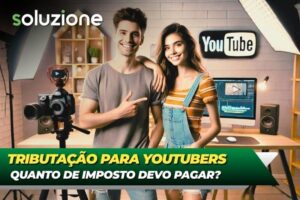 Tributação para youtubers - Imagem de casal de youtubers que pagam menos impostos na monetização do canal pelo Adsense