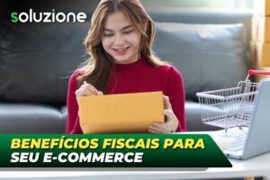 Benefícios fiscais para e-commerce - Imagem de empresária em sua loja virtual pagando menos imposto