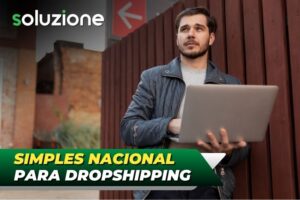 Como funciona o Simples Nacional para dropshipping - Imagem de empresário com noebook fazendo vendas do drop nacional e internacional