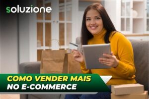 Como vender mais no e-commerce - Imagem de empresária fazendo venda online de produtos no seu comércio eletrônico